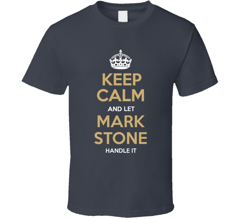 Keep Calm Let Mark Stone Hanle It Las Vegas Hockey T Shirt
