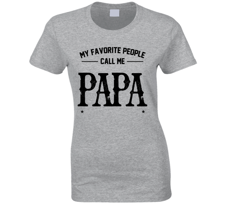 Fathers Day Custom Name Papa Ladies T Shirt