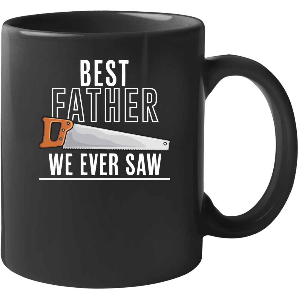 Best Father Day We Saw Mug