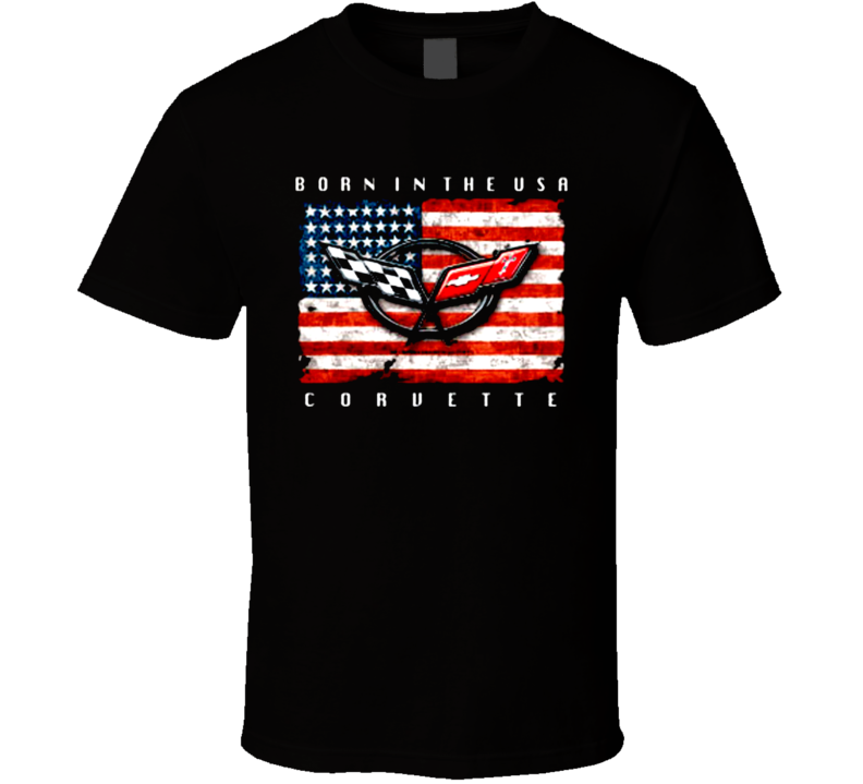 Corvette Chevy Chevrolet Born In USA Flag Car T Shirt