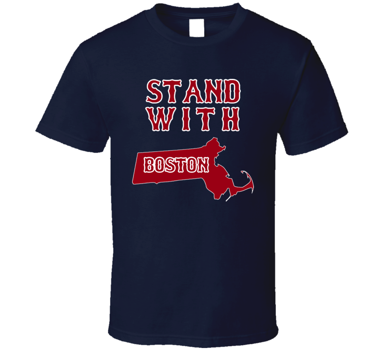 Stand With Boston Marathon 2013 T Shirt