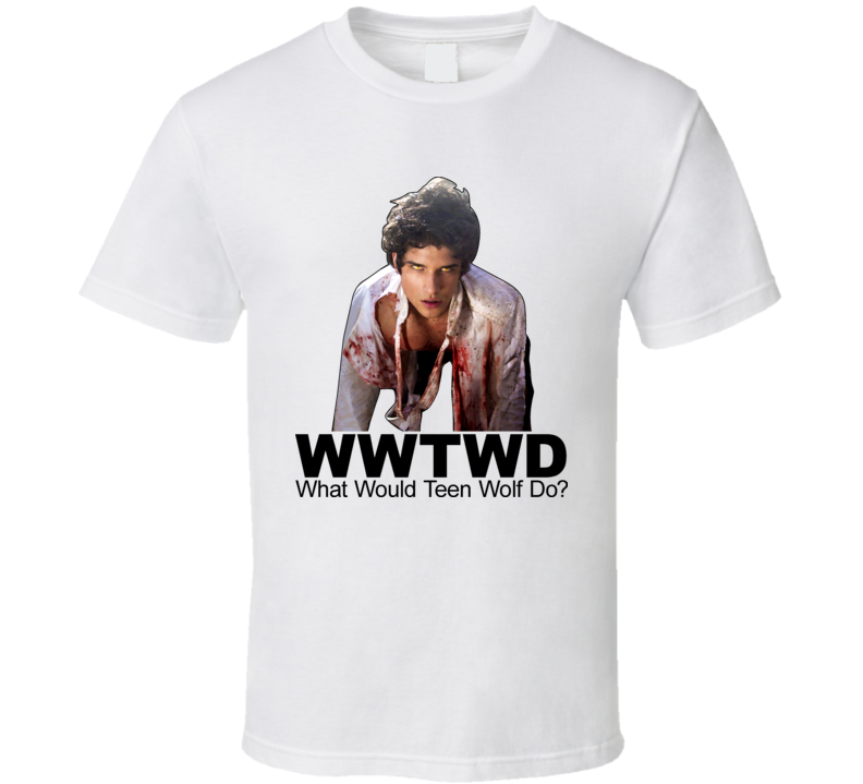 Teen Wolf WWTWD Tv Series Show T Shirt