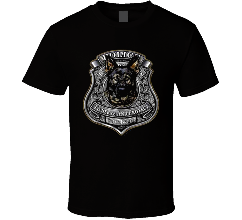 Police Officer K9 Unit Badge To Serve And Protect Cop T Shirt