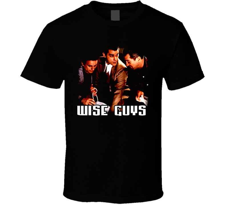 Wise Guys Goodfellas T Shirt
