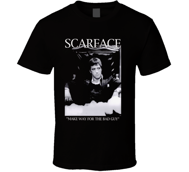 Scarface Tony Montana Bad Guy T Shirt