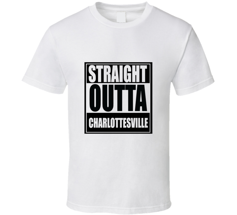 Straight Outta Charlottesville Political Hip Hop White Tshirt