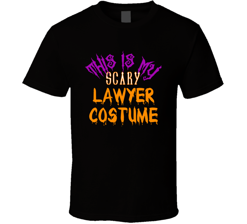 This Is My Scary Lawyer Halloween Costume T Shirt