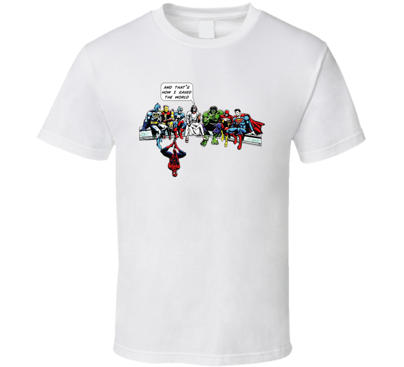 Jesus And Superheroes DC Thats How I Saved The World Christian Funny T Shirt