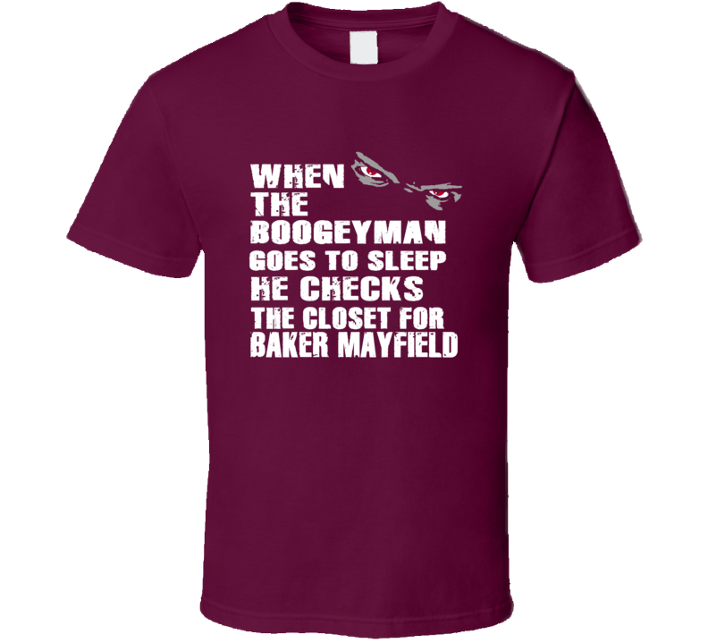 Baker Mayfield Boogeyman In Closet College Football T Shirt