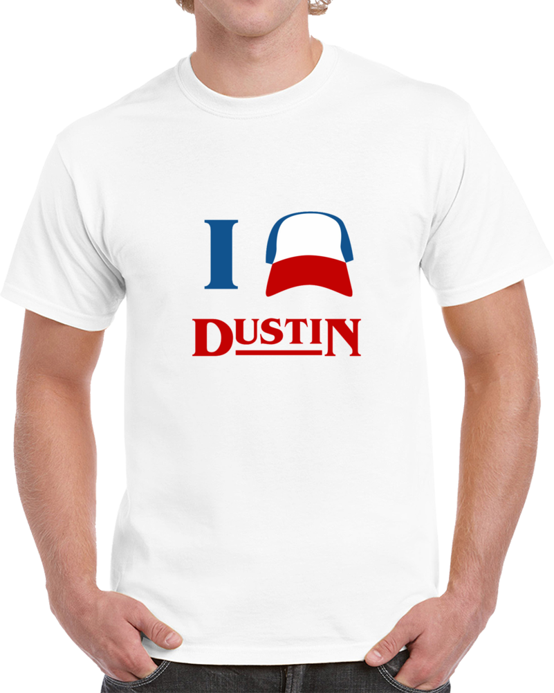 I Love Dustin Stranger Things Tv Series Sci Fi T Shirt