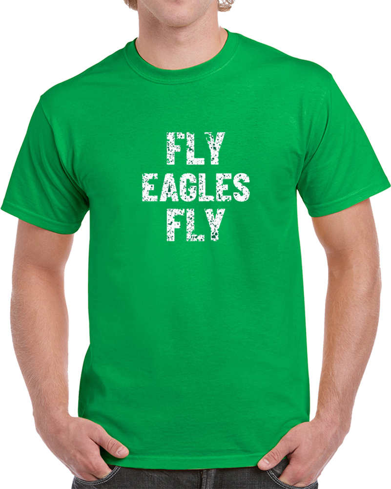 Fly Eagles Fly Distressed Philadephia Eagles Football T Shirt