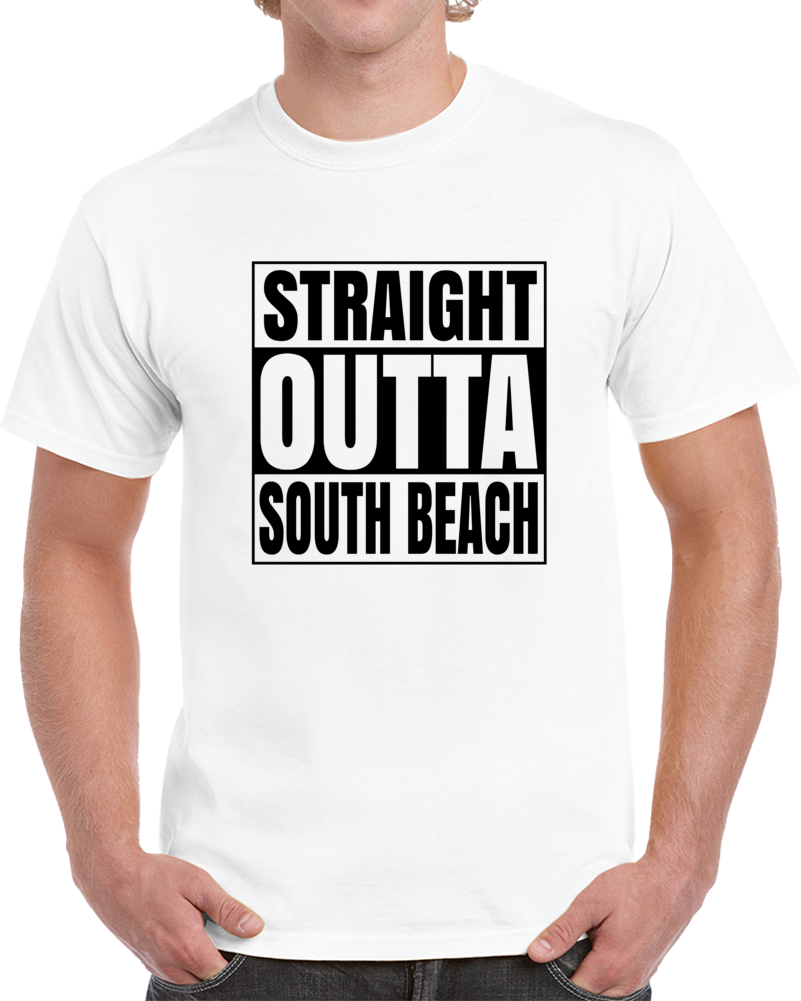 Straight Outta South Beach Miami Florida Hip Hop Parody T Shirt