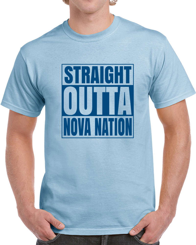 Straight Outta Nova Nation Villanova College March Madness Basketball T Shirt