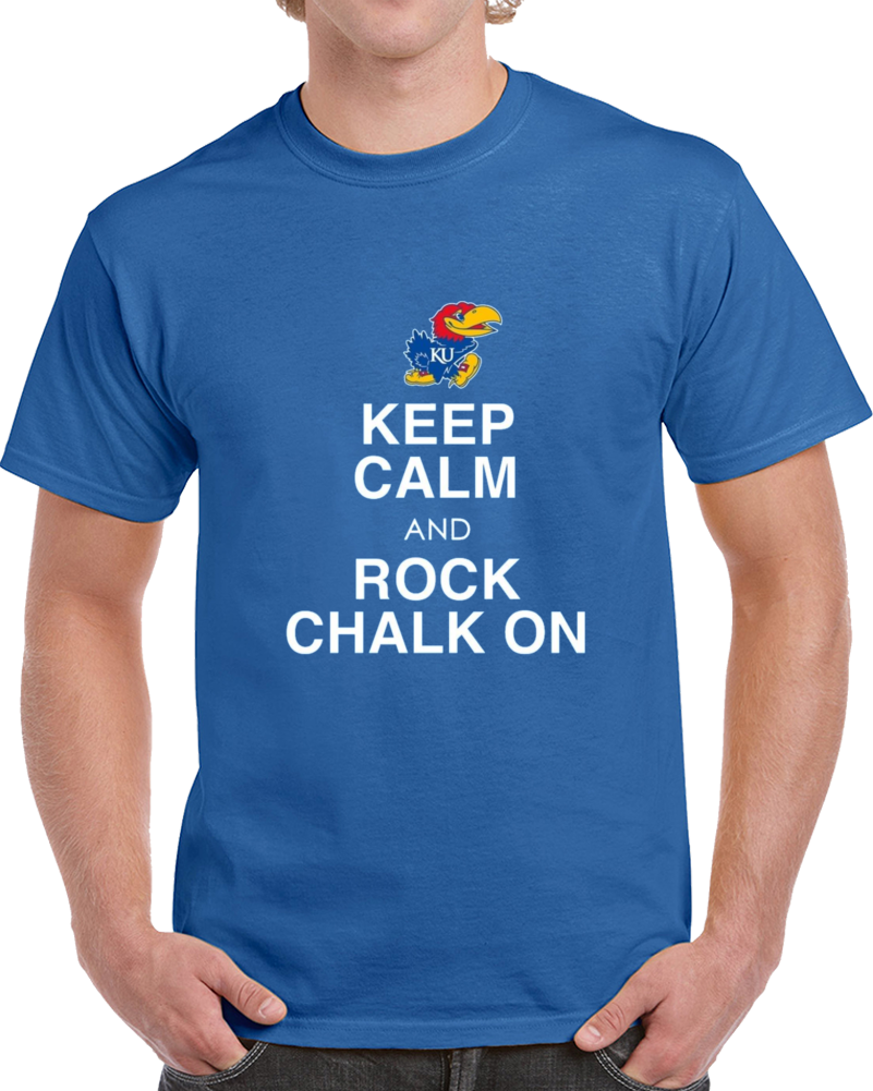 March Madness Keep Calm Rock Chalk Kansas University College T Shirt