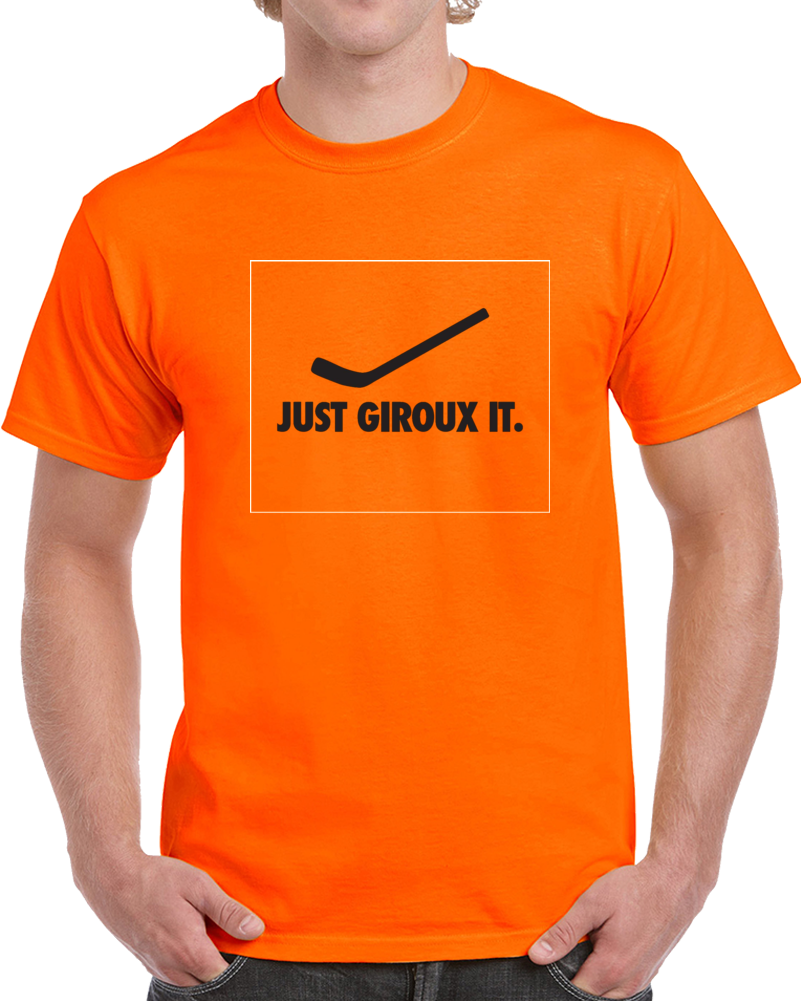 Philadelphia Just Giroux It Parody Cool Hockey Fan T Shirt