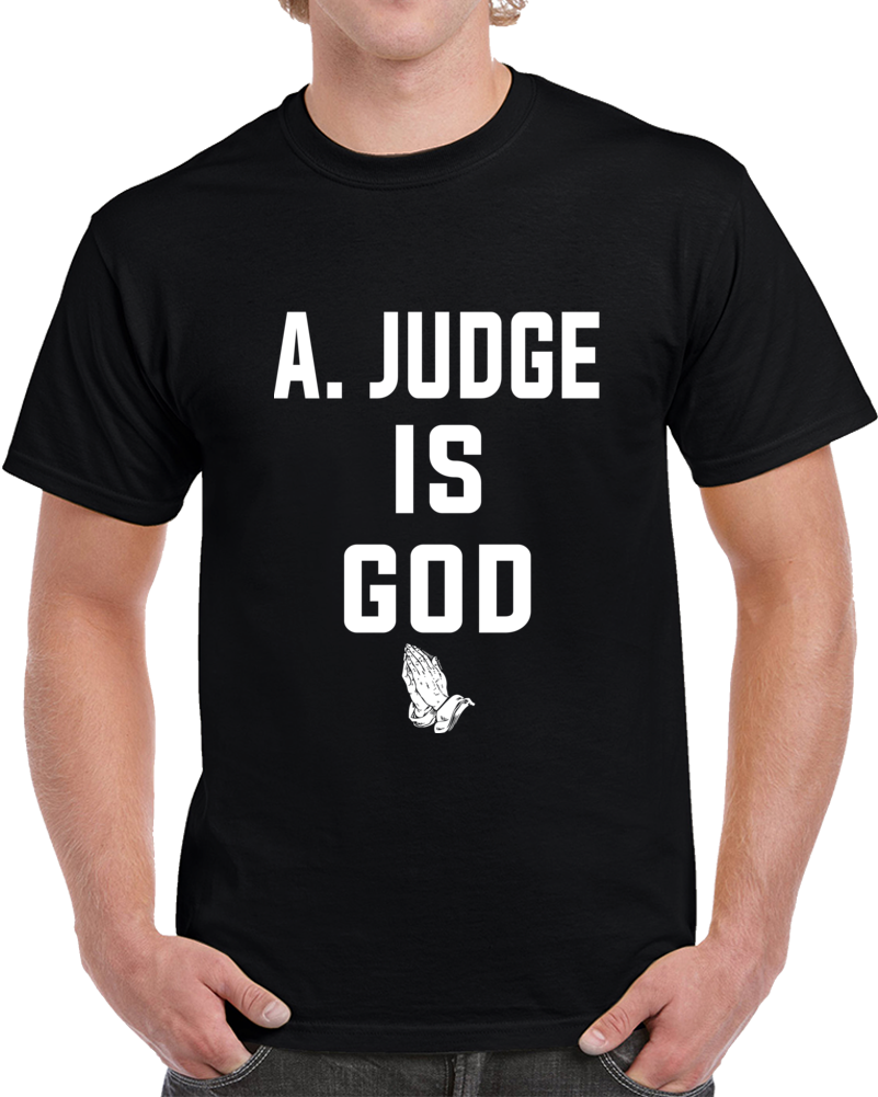 Aaron Judge Is God Newyork Basball Team Player T Shirt