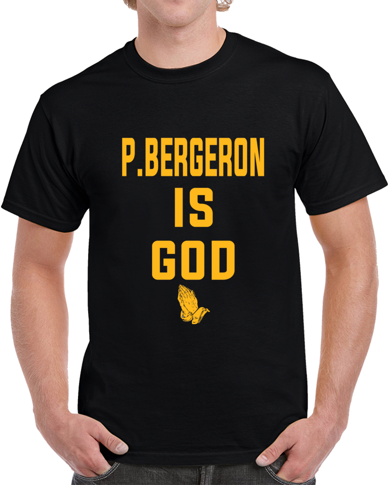 Patrice Bergeron Is God Boston Playoff Fan Supporter Fan Hockey T Shirt