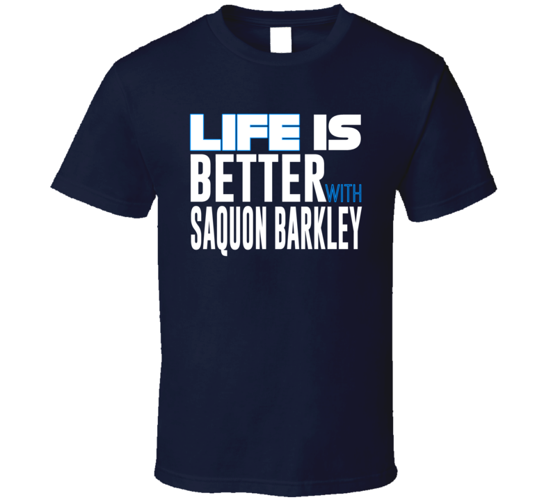 Saquon Barkley Life Is Better Running Back New York Football T Shirt