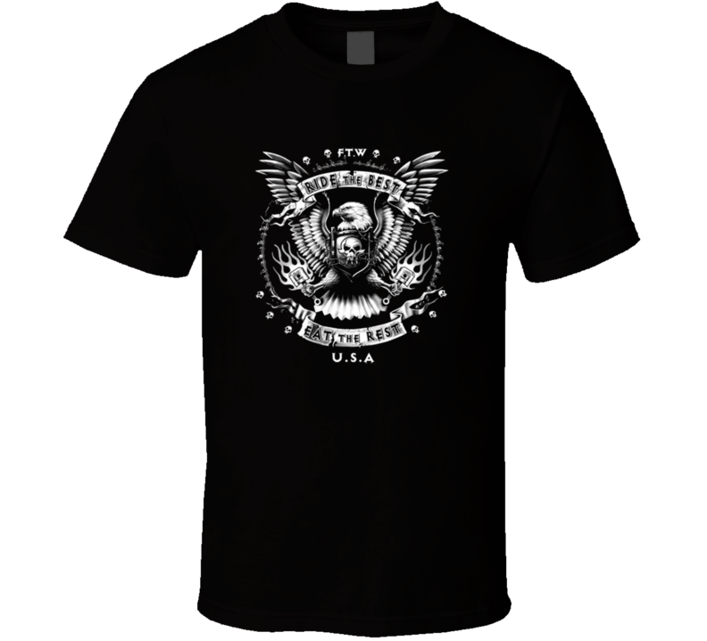 Ride The Best Eat The Rest Biker Eagle American Motorcycle Funny T Shirt