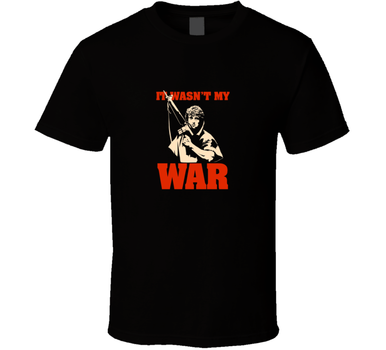 Rambo Classic Movie It Wasn't My War Cool Funny Vintage T Shirt