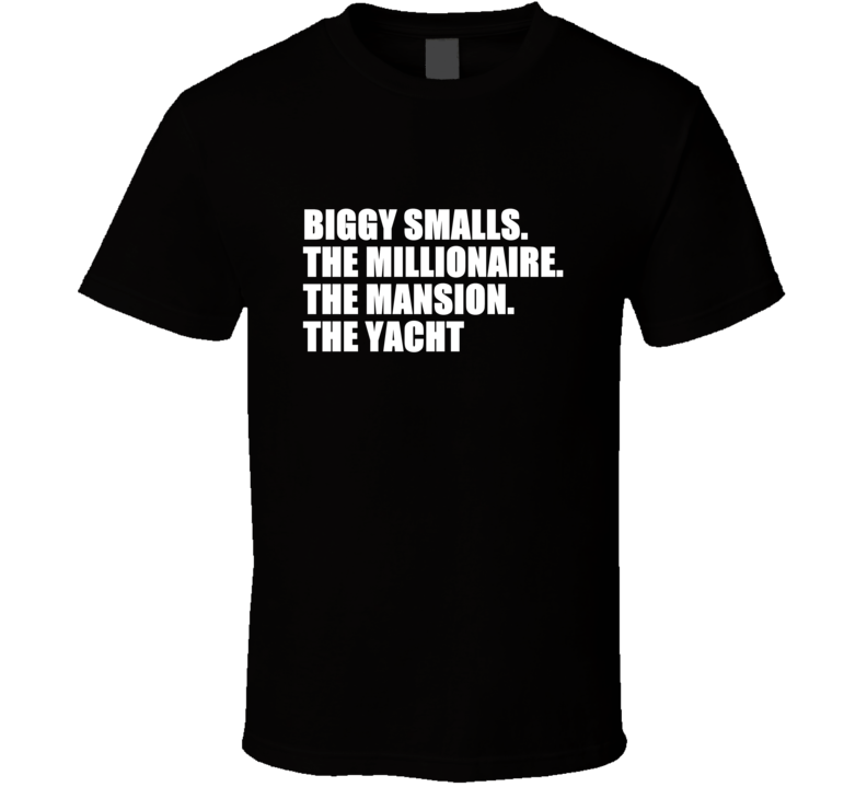 Biggy The Millionaire The Mansion The Yacht Cool Hip Hop T Shirt