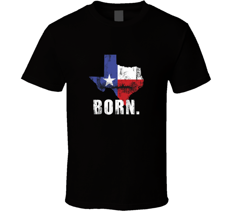 Texas Born Unisex State Distressed Cool T Shirt