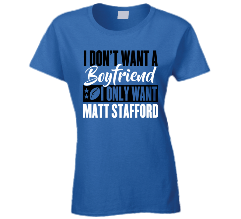 Matt Stafford Qb  Boyfriend Detroit Football Ladies T Shirt
