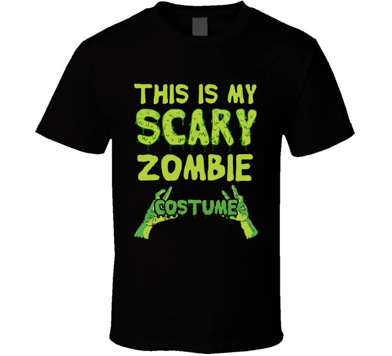 This Is My Scary Zombie Hands Halloween T Shirt