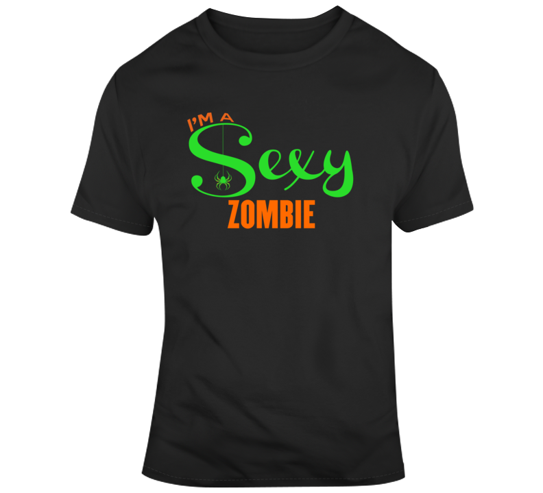 Im A Sexy Zombie Halloween Funny T Shirt