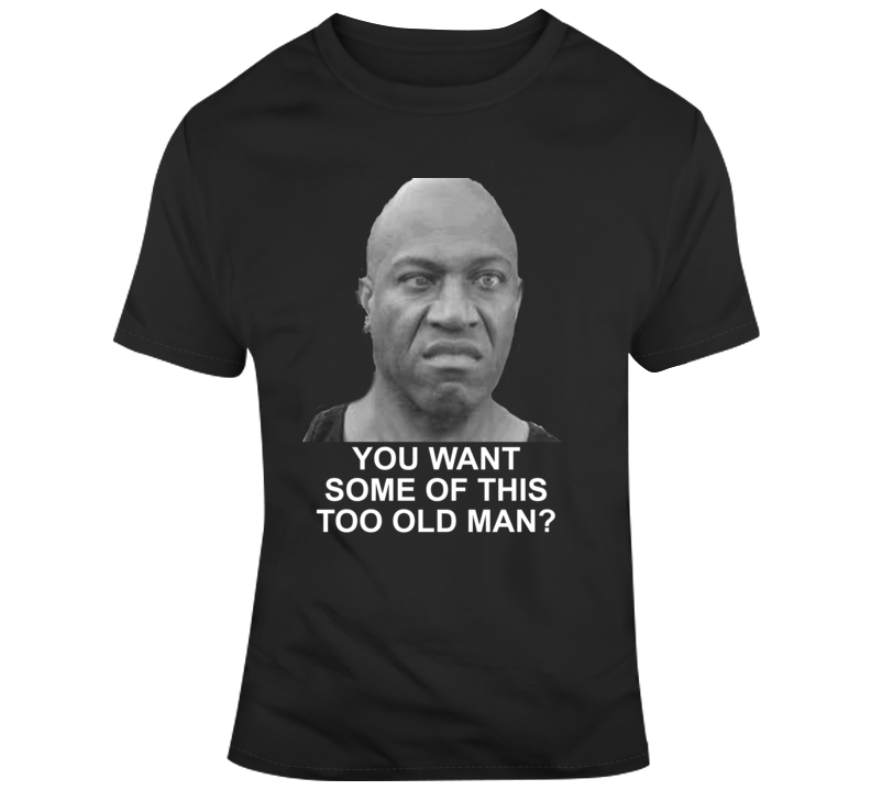 Debo Friday Move Want Some Of This Old Man Funny Movie T Shirt