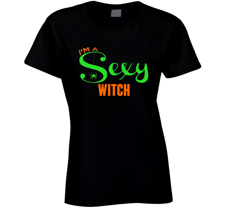 I'm A Sexy Witch Womens Ladies Halloween Costume T Shirt