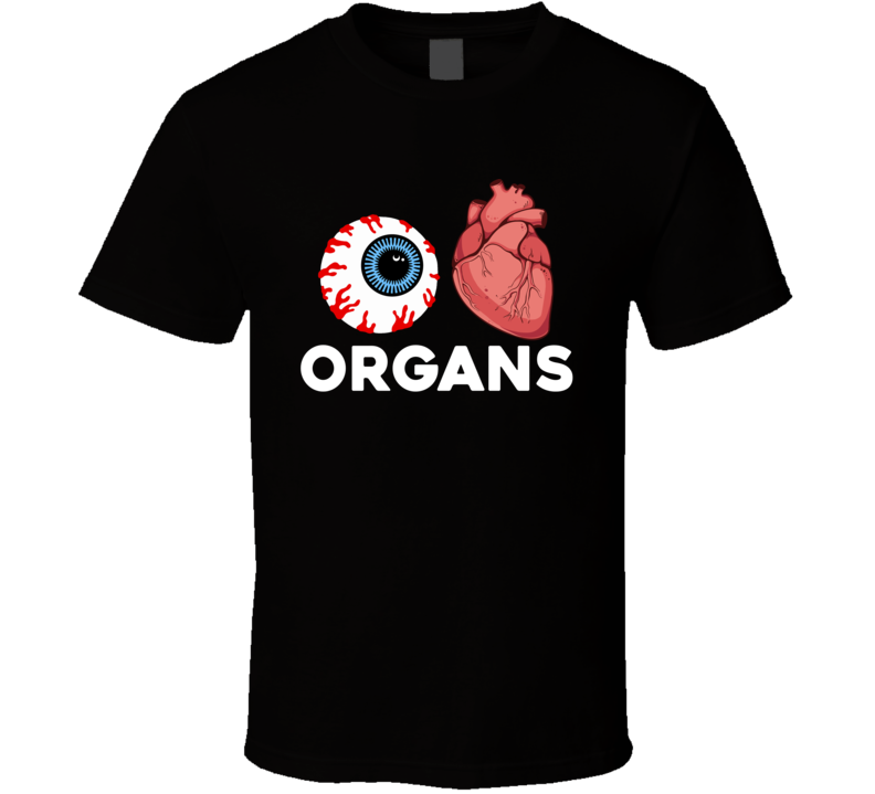 I Love Organs Funny Halloween Costume T Shirt
