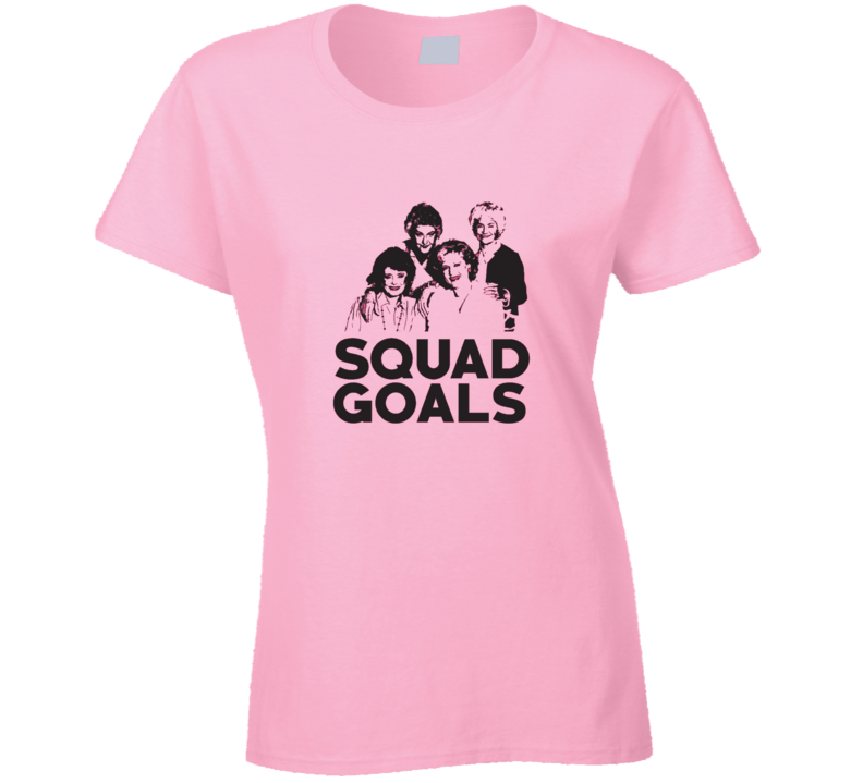 Golden Girls Retro Squad Goals80's  Tv Show T Shirt