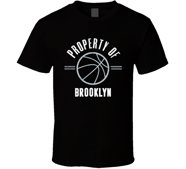 Property Of Brooklyn Basketball Fan T Shirt