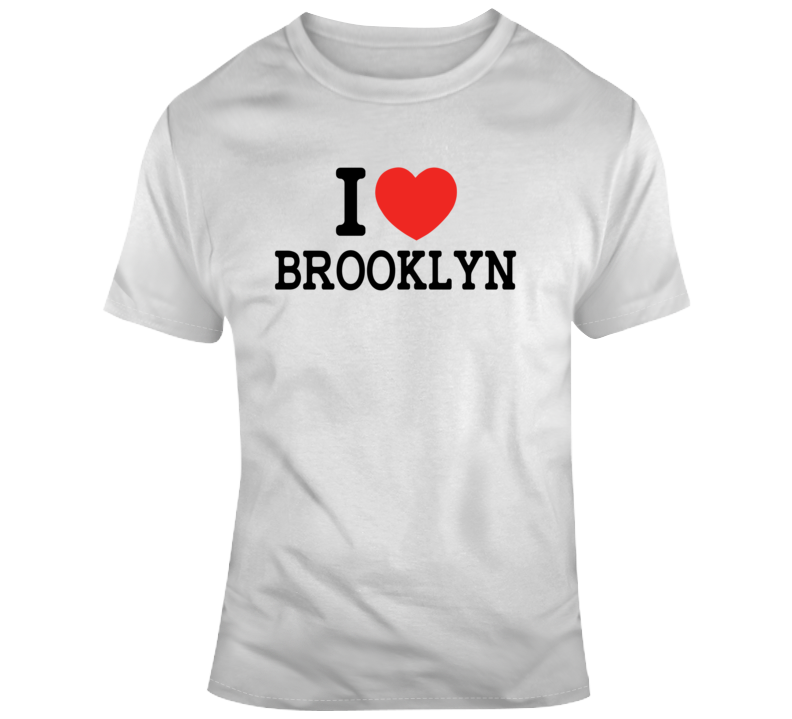 I Love Brooklyn Nyc Style Funny T Shirt