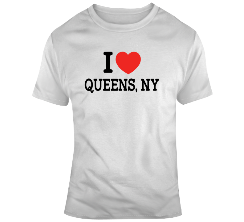 I Love Queens New York Funny Souvenir T Shirt