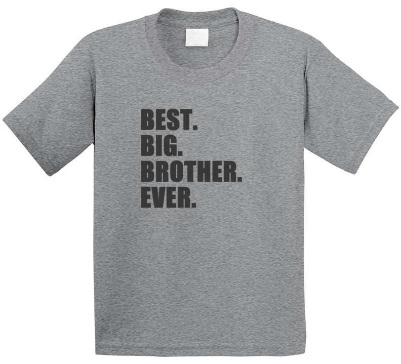 Best Big Brother Ever Kids Childrens Sibling T Shirt