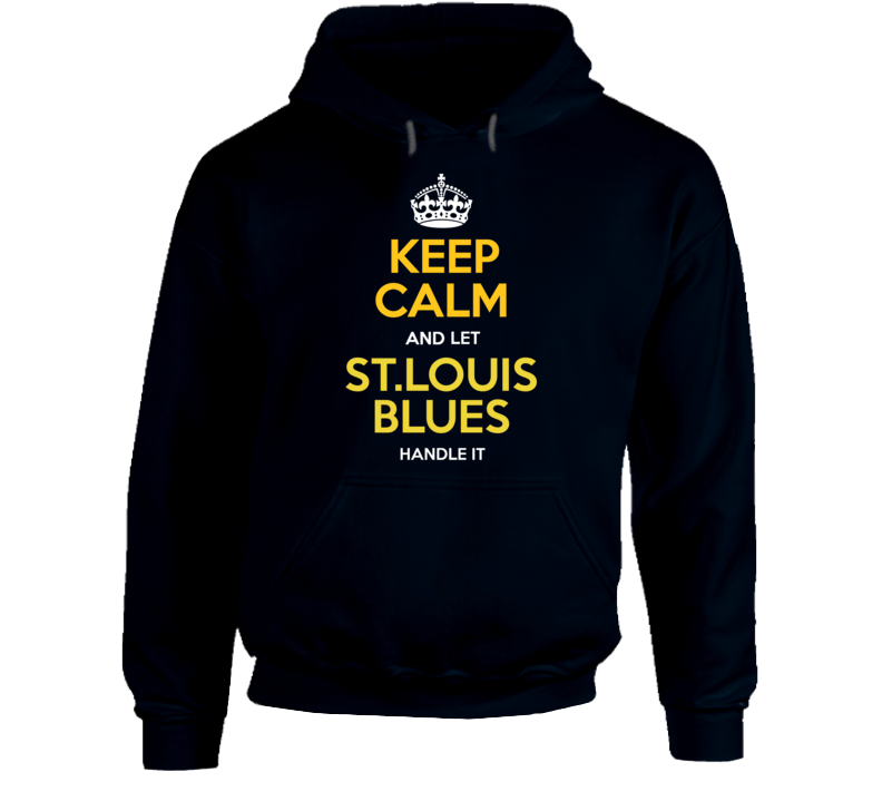 Keep Calm And Let St. Louis Handle It Hockey Champs Hoodie