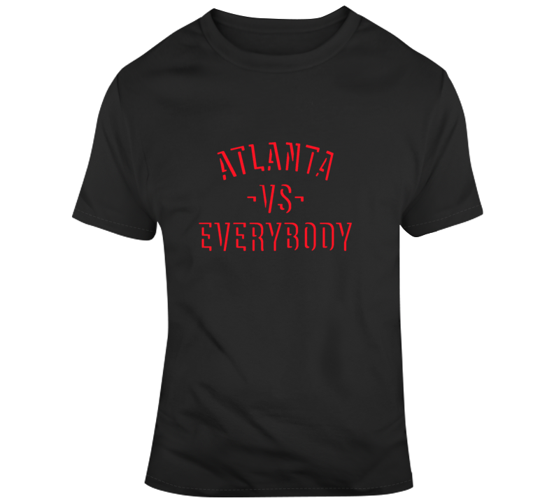 Atlanta Vs Everybody Football City Fan Supporter T Shirt
