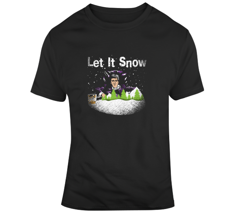 Let It Snow Tony Montna Funny Movie Ugly Christmas T Shirt