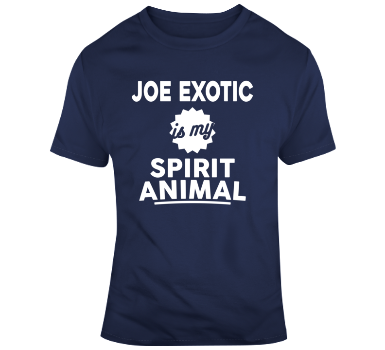 Joe Exotic Spirit Animal Tiger King T Shirt