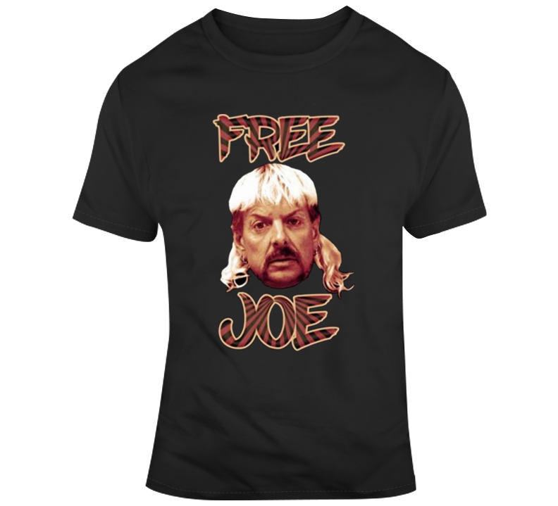 Joe Exotic Free Joe Tiger King Wild Animal Rights Tv Show T Shirt