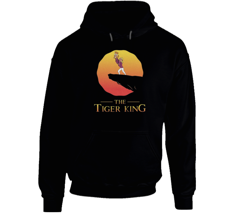 The Tiger King Joe Exotic Movie Spoof Funny Tv Show Hoodie