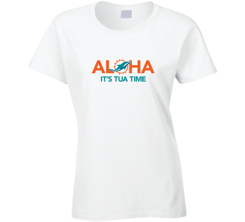 Aloha It's Tua Time Tagovailoa Qb Miami Football Ladies T Shirt