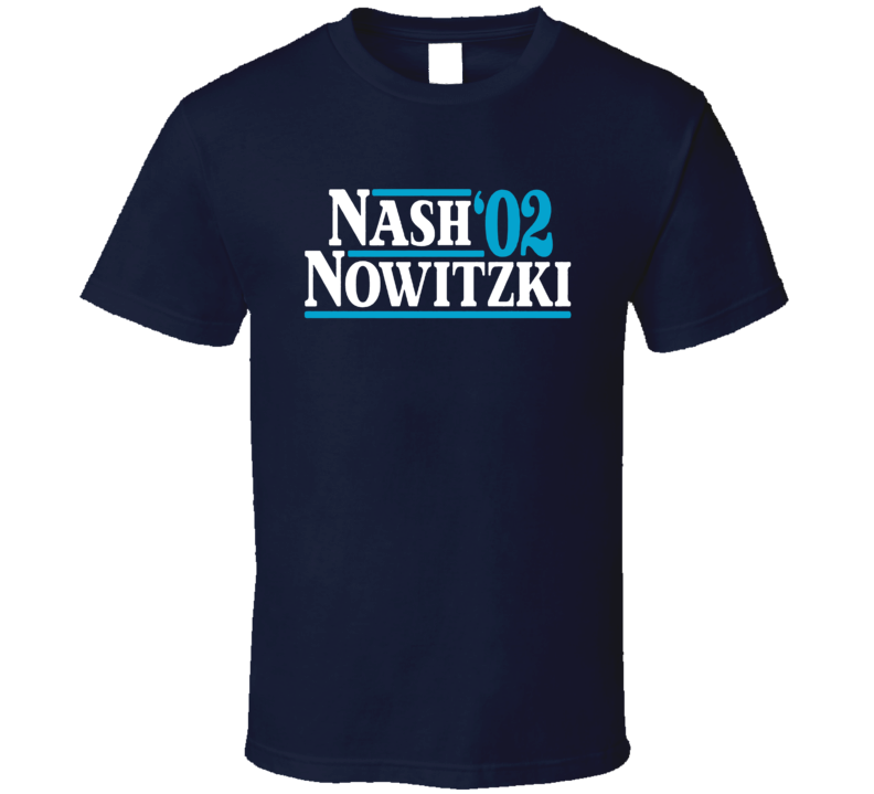Nash Nowitzki 02 Basketball T Shirt