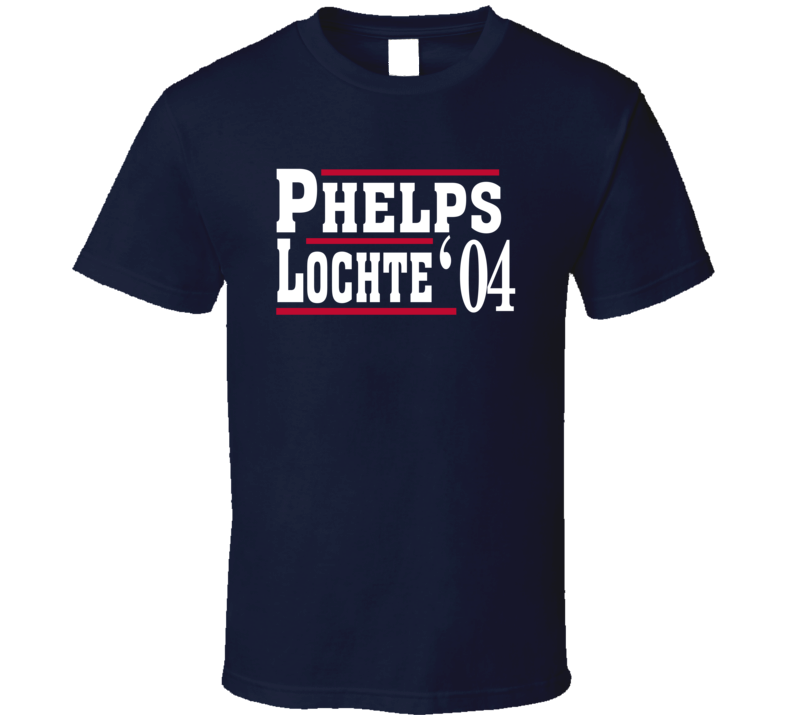 Michael Phelps Ryan Lochte 2004 Olympics Election Style Fan T Shirt