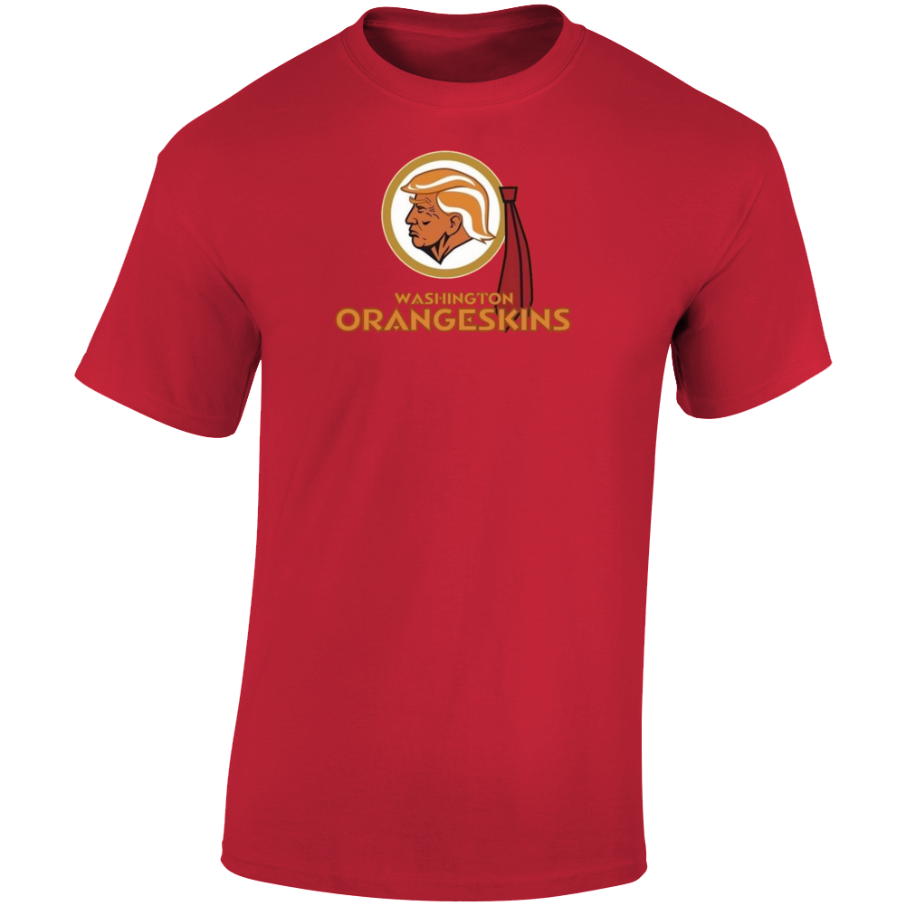 Washington Orangeskins Trump Funny New Name Football T Shirt