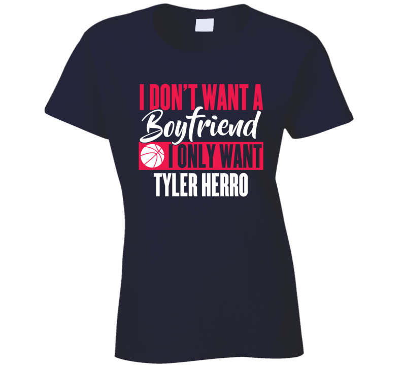 Tyler Herro My Boyfriend Ladies Miami Basketball Fan Ladies T Shirt
