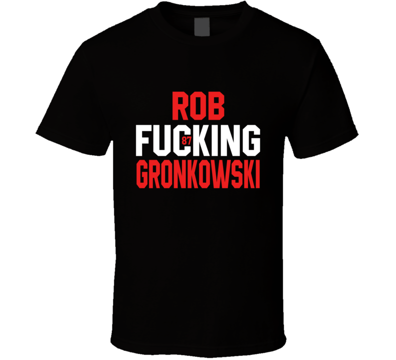 Rob Gronkowski F**cking Tampa Bay Football T Shirt