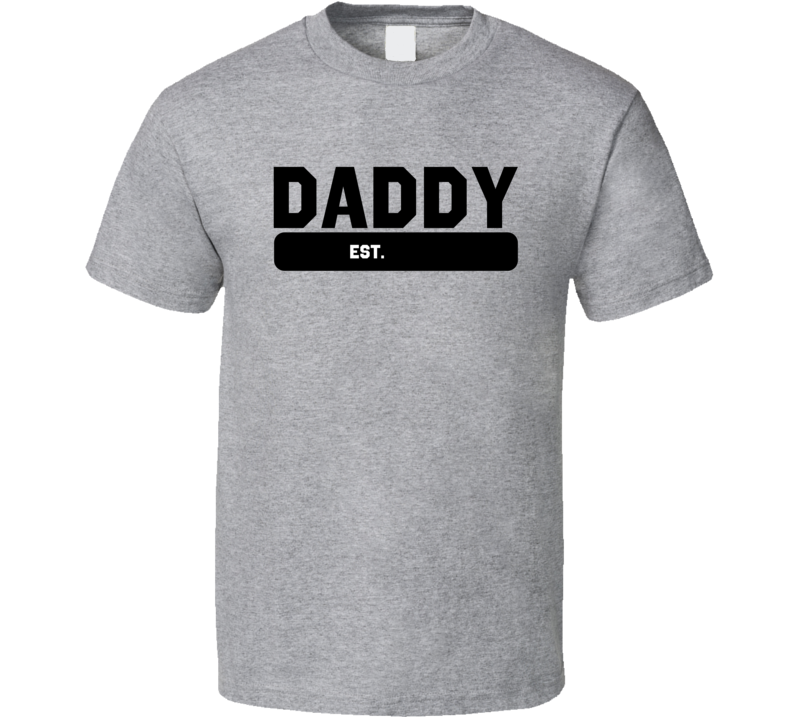 Fathers Day Daddy Year Established Custom T Shirt